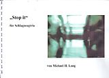Michael H. Lang Notenblätter Stop it für Schlagzeugtrio