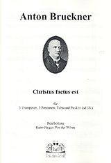 Anton Bruckner Notenblätter Christus factus est für 3 Trompeten