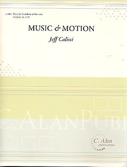 Jeff Calissi Notenblätter Music and Motion for trombone and