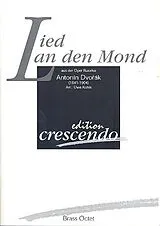 Antonin Leopold Dvorak Notenblätter Lied an den Mond für 8 Blechbläser
