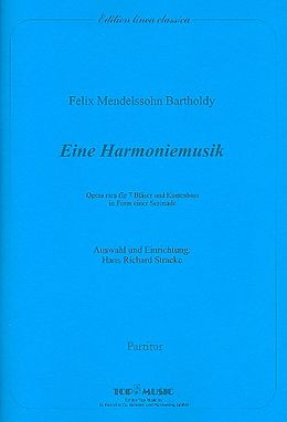 Felix Mendelssohn-Bartholdy Notenblätter Eine Harmoniemusik für 7 Bläser
