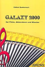 Helmut Quakernack Notenblätter Galaxy 2000 für Flöte, Akkordeon und