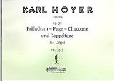 Karl Hoyer Notenblätter Präludium, Fuge, Chaconne und Doppelfuge op.59