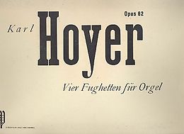 Karl Hoyer Notenblätter 4 Fughetten op.62