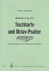 Helmut Rebscher Notenblätter Schulwerk für Tischharfe und Oktav-Psalter