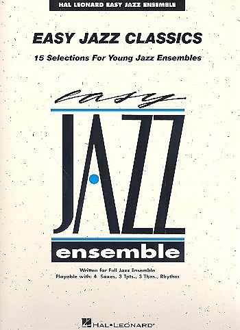 Easy Jazz Classicsfor young jazz ensemble