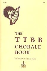  Notenblätter The TTBB Chorale Book