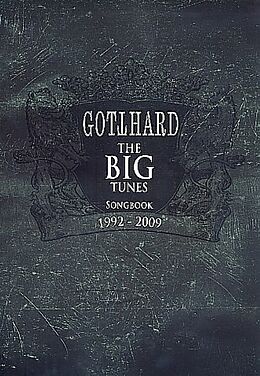  Notenblätter Gotthard - The big Tunes 1992-2009