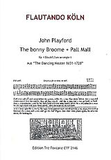 John Playford Notenblätter The Bonny Broome und Pall Mall