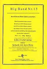  Notenblätter Schenk mir dein Herzfür Big Band