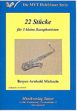 Michaela Breyer-Arnhold Notenblätter 22 Stücke für 3 Saxophone (AAA/AAT)