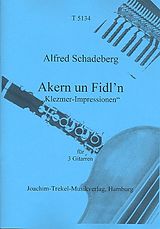 Alfred Schadeberg Notenblätter Akern un Fidln für 3 Gitarren