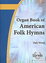  Notenblätter Organ Book of american Folk Hymns