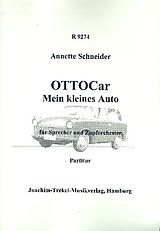 Annette Schneider Notenblätter Ottocar mein kleines Auto für Sprecher