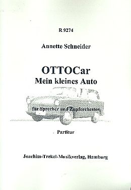 Annette Schneider Notenblätter Ottocar mein kleines Auto für Sprecher
