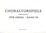  Notenblätter Choralvorspiele Band 3