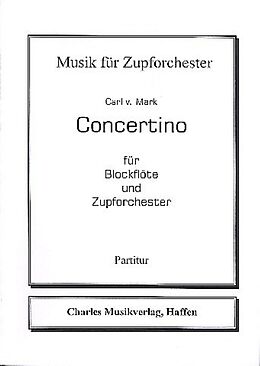 Carl von Mark Notenblätter Concertino für Blockflöte und Zupforchester