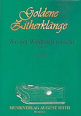 Jupp Schmitz Notenblätter Wo der Wildbach rauscht für 1-2 Konzertzithern