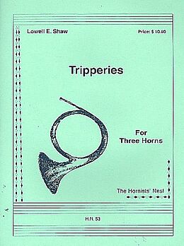 Lowell E. Shaw Notenblätter Tripperies for 3 horns