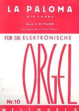 Sebastian Yradier Notenblätter La Paloma für E-Orgel (mit Text)
