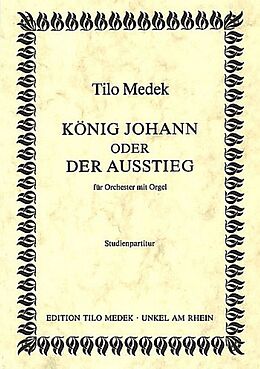 Tilo Medek Notenblätter König Johann oder Der Ausstieg
