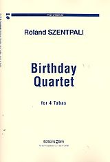 Roland Szentpali Notenblätter Birthday Quartet for 4 tubas
