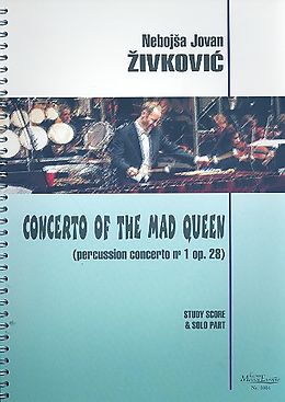Nebojsa Jovan Zivkovic Notenblätter Concerto for the mad Queen no.1 op.28