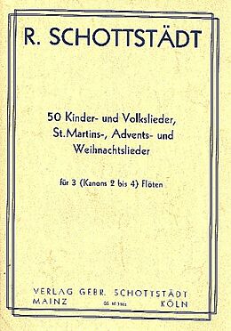  Notenblätter 50 Kinder-, Volks-, St. Martins-, Advents