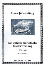 Hans Judenkünig Notenblätter Ein schone kunstliche Underweisung