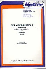 Julius Fucik Notenblätter Der alte Brummbär op.210 für Tuba (Bariton)