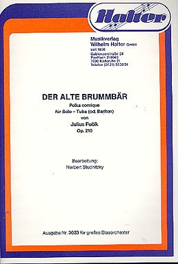 Julius Fucik Notenblätter Der alte Brummbär op.210 für Tuba (Bariton)