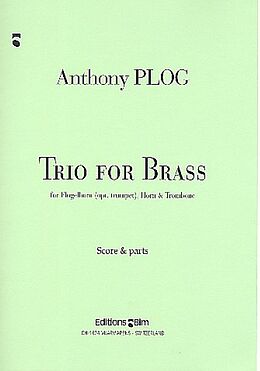 Anthony Plog Notenblätter Trio for Brass für Flügelhorn (Trompete, Horn und Posaune
