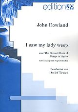 John Dowland Notenblätter I saw my Lady weep für