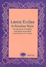 Lance Eccles Notenblätter In Brazilian Style for descant