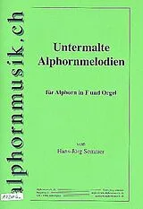 Hans-Jürg Sommer Notenblätter Untermalte Alphornmelodien