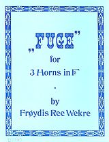 Froydis Ree Wekre Notenblätter Fuge für 3 Hörner