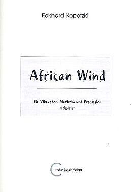Eckhard Kopetzki Notenblätter African Wind für Vibraphon, 2 Marimbaphon