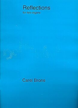 Carel Brons Notenblätter Reflections