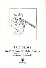 Eric Gross Notenblätter Australian Double Reeds op.178