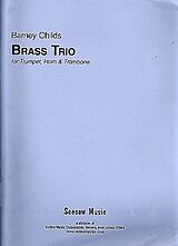 Barney Childs Notenblätter Brass Trio for trumpet, horn and trombone