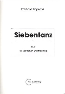 Eckhard Kopetzki Notenblätter Siebentanz für Marimbaphon und Vibraphon