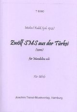 Michael Kubik Notenblätter 12 SMS aus der Türkei