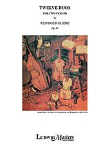 Reinhold Glière Notenblätter 12 Duos op.49