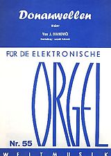 Josef (Ivan) Ivanovici Notenblätter Donauwellen für E-Orgel