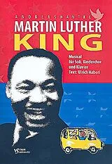 Andreas Hantke Notenblätter Marthin Luther King für Soli, Kinderchor