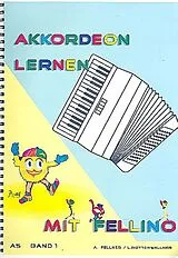 Andreas Fellner Notenblätter Akkordeon lernen mit Fellino Band 1