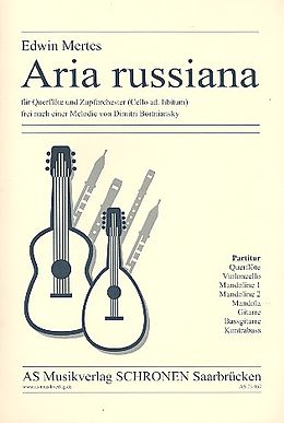 Edwin Mertes Notenblätter Aria russiana für Flöte und Zupforchester
