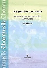  Notenblätter Ich stehe hier und singe für gem Chor
