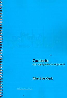 Albert de Klerk Notenblätter Concerto for organ positiv and string