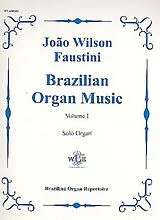 Joao Wilson Faustini Notenblätter Brazilian Organ Music vol.1